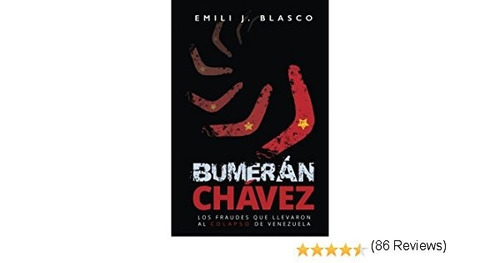 Bumerán Chávez: Los Fraudes Que Llevaron Al Colapso De Venez