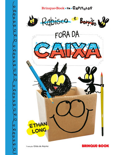 Rabisco E Borrão: Fora Da Caixa: Rabisco E Borrão Fora Da Caixa, De Long, Ethan. Editora Brinque-book (cia Das Letras), Capa Mole, Edição 1 Em Português