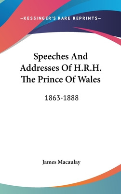 Libro Speeches And Addresses Of H.r.h. The Prince Of Wale...