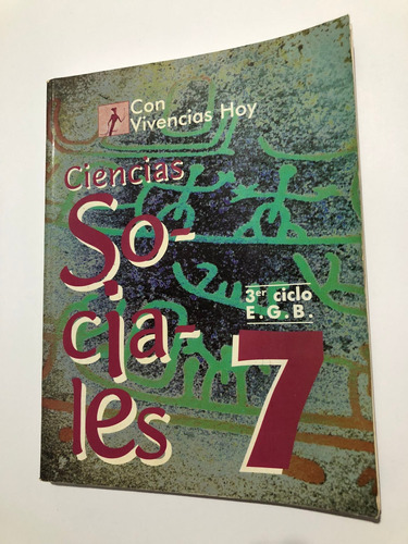 Libro Ciencias Sociales 3er Ciclo E.g.b. - Convivencias Hoy