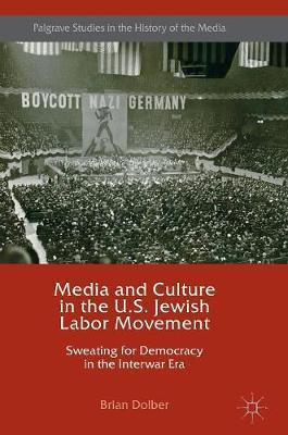 Libro Media And Culture In The U.s. Jewish Labor Movement...