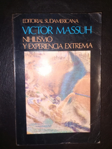 Libro Nihilismo Y Experiencia Extrema Víctor Massuh