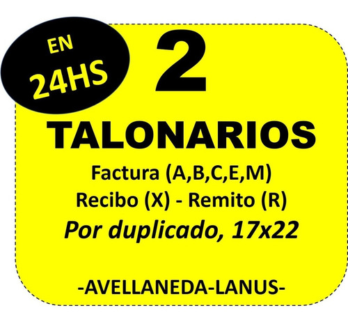 2 Talonarios Factura (a,b,c,e,m), Recibo (x), Remito (r)
