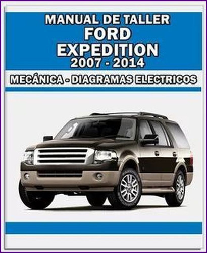Manual Taller Diagrama Electrico Ford Expedition 2007 2014