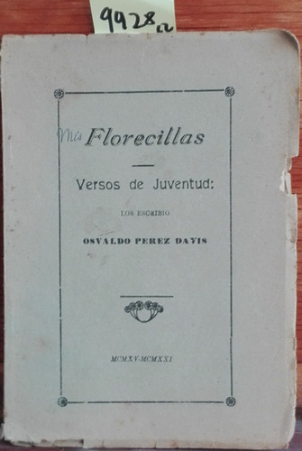 Florecillas : Versos De Juventud // Pérez Davis, Osvaldo