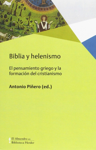 Biblia Y Helenismo.  Antonio Piñero