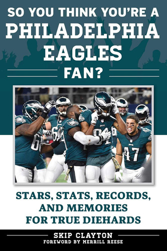 Libro: So You Think Youøre A Philadelphia Eagles Fan?: And A