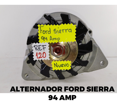 Alternador Para Ford Sierra 94 Amperios 