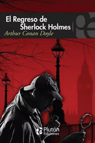 El Regreso De Sherlock Holmes - Arthur Conan Doyle