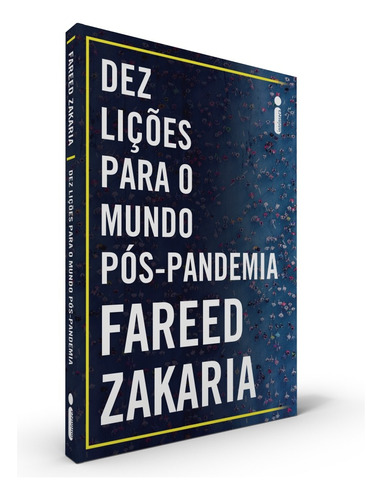 Dez Lições Para o Mundo Pós-Pandemia, de Zakaria, Fareed. Editora Intrínseca Ltda.,W. W. Norton & Company, capa mole em português, 2021