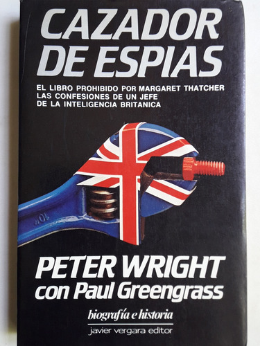 Cazador De Espías, Peter Wright