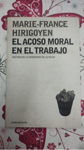 El Acoso Moral En El Trabajo María F. Hirigoyen 