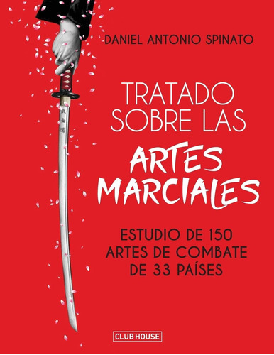 Libro: Tratado Sobre Las Artes Marciales: Estudio De 150 De