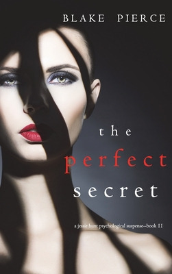 Libro The Perfect Secret (a Jessie Hunt Psychological Sus...