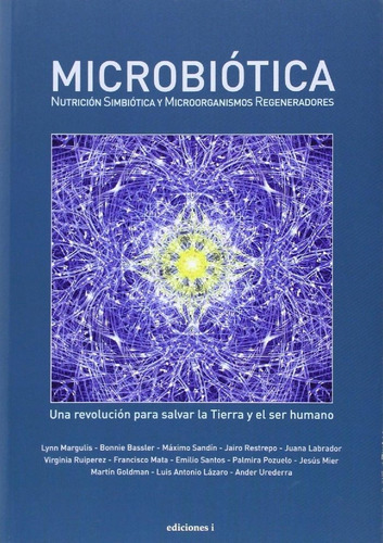 Microbiãâ³tica, De Lázaro, Luis Antonio. Editorial Integralia La Casa Natural S.l, Tapa Blanda En Español