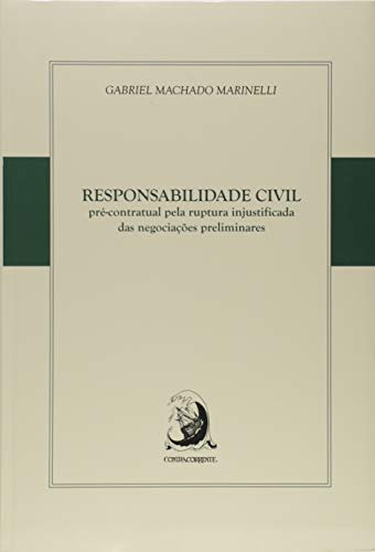 Libro Responsabilidade Civil Pré Contratual Pela Ruptura Inj