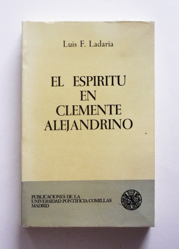 Luis F. Ladaria - El Espiritu En Clemente Alejandrino