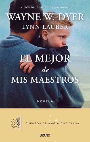 El Mejor De Mis Maestros, De Lauber, Lynn. Editorial Urano, Tapa Blanda En Español