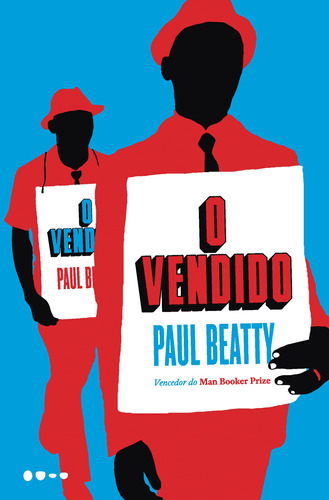 O vendido, de Beatty, Paul. Editora Todavia,Picador, capa mole em português, 2017