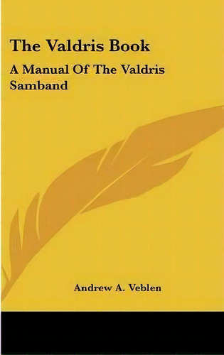 The Valdris Book, De Andrew A Veblen. Editorial Kessinger Publishing, Tapa Dura En Inglés
