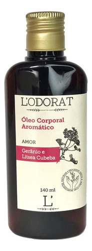 Óleo Corporal Aromático - Amor - 140ml Gerânio E Litseacubeba