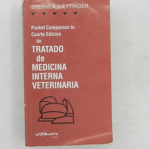 Tratado De Medicina Interna Veterinaria, Stephen J. Ettinger