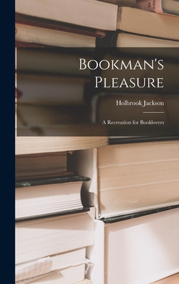 Libro Bookman's Pleasure: A Recreation For Booklovers - J...