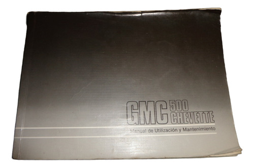 Gmc Chevette 500 1992 Manual Del Propietario (Usado)
