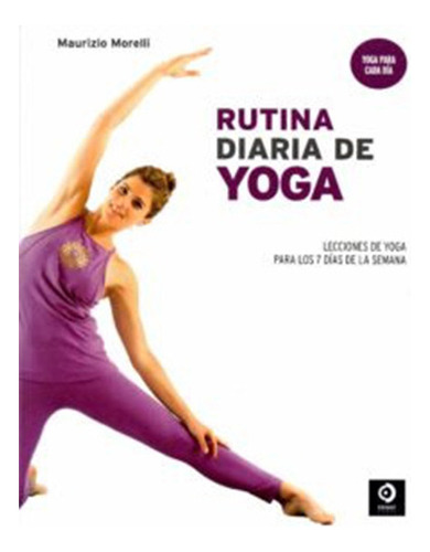 Rutina Diaria De Yoga, De Morelli, Maurizio. Editorial Edimat Libros, Tapa Blanda En Español