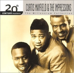 20th Century Masters: The Best Of Curtis Mayfield And The Im