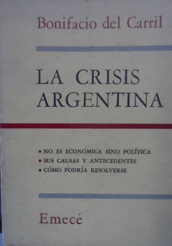 La Crisis De La Argentina Bonifacio Del Carril