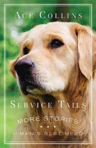 Libro:  Service Tails: More Stories Of Manøs Best Hero