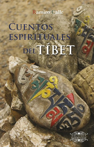 Cuentos Espirituales Del Tibet, De Ramiro Calle