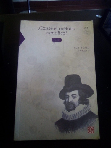 Existe El Metodo Cientifico Historia Y Realidad Ruy Perez Ta