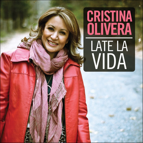 Cristina Olivera - Late La Vida