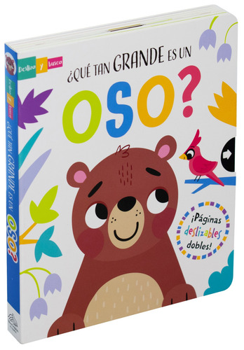 Libro con ventanas deslizables: ¿Qué tan grande es un oso?, de Regan, Lisa. Editorial Silver Dolphin (en español), tapa dura en español, 2023