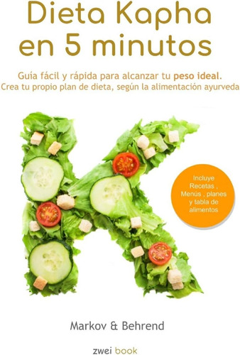 Libro: Dieta Kapha En 5 Minutos Guía Fácil Y Rápida Para Tu