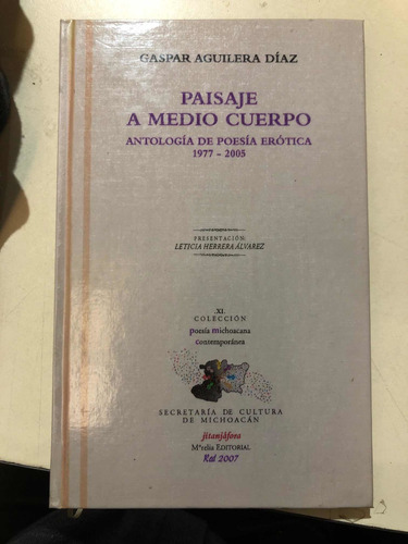 Paisaje A Medio Cuerpo Antología De Poesía Erótica 1977-2005