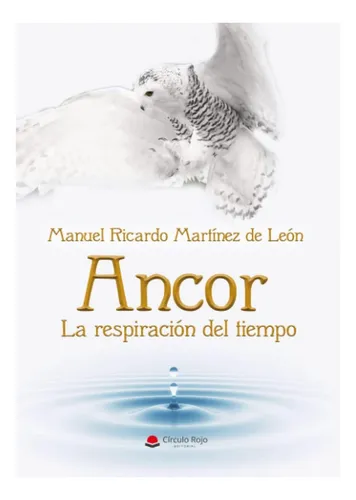 comprar Libro: Ancor La Respiración Del Tiempo (spanish Edition)