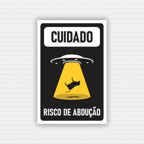 Placa Decorativa - Cuidado Risco De Abdução 20x30