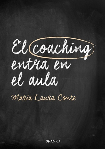 El Coaching Entra En El Aula - Maria Conte - Granica - Libro