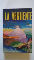 Comprar La Vertiente - Rodolfo Benavides - Ed 1973