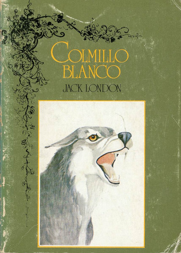 Colmillo Blanco - Jack London.
