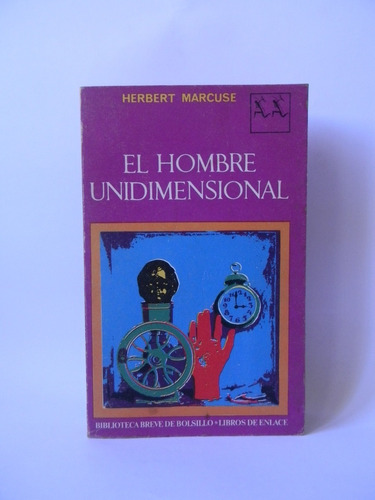 El Hombre Unidimensional  1969 Herbert Marcuse