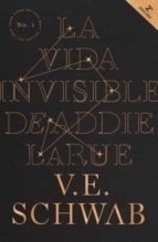 Vida Invisible De Addie Larue, La - Schwab, V. E.