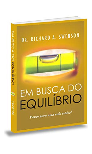 Libro Em Busca Do Equilibrio De Dr. Richard A. Swenson Bv Fi