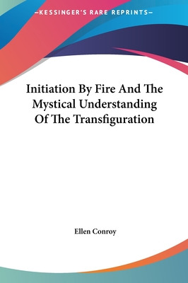 Libro Initiation By Fire And The Mystical Understanding O...