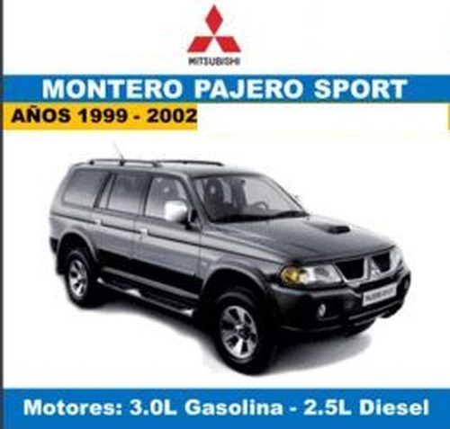 Manual Taller Mitsubishi Montero Pajero Sport 1999-2002.