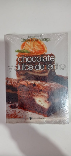 Chocolate Y Dulce De Leche Choly Berreteaga Guadal