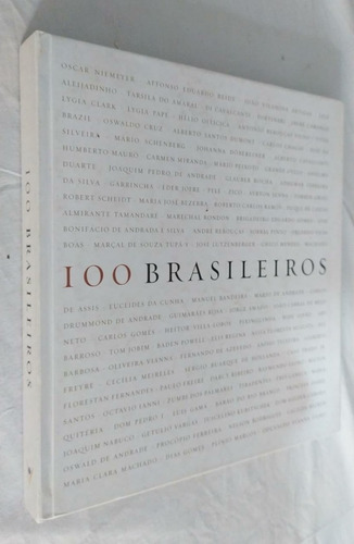 Livro - 100 Brasileiros Biografias Diversas Trajetorias